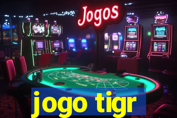 jogo tigr